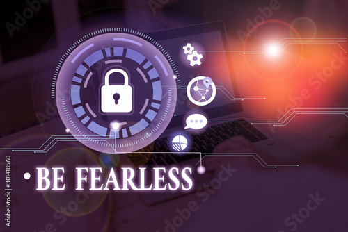 фотографія Conceptual hand writing showing Be Fearless