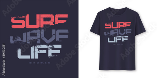 Surf Wave Life graphic summer t-shirt design. Vector illustration