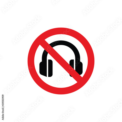 No headphones red prohibition vector sign. Do not wear headphones, no listeting to music red circle icon.