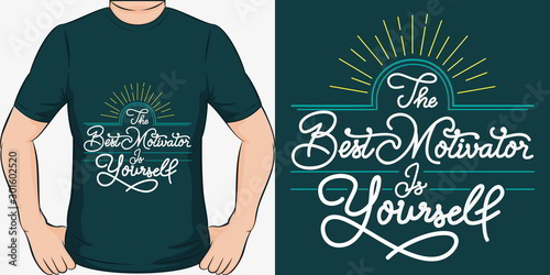 This The Best Motivator Is Yourself Quote design is perfect for print and merchandising. You can print this design on a T-Shirt, Hoodie, Poster and more merchandising according to your needs.