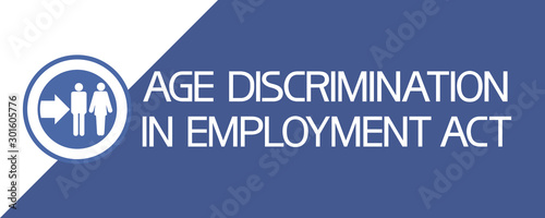 Age discrimination  in  emplowment act. The symbolic image of a boy and a girl and focused textual information.