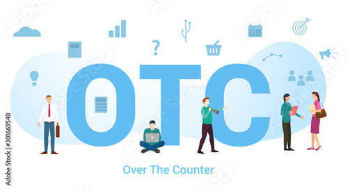 otc over the counter concept with big word or text and team people with modern flat style - vector photo