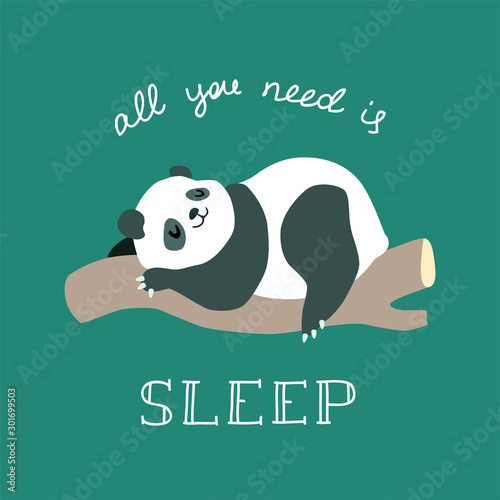All you need is sleep. Cute illustration of funny baby panda sleeping on a tree. vector 8 EPS