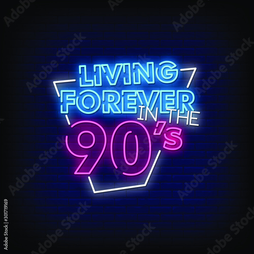 Living Forever in the 90's Neon Signs Style Text Vector