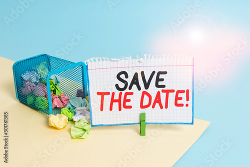 Word writing text Save The Date. Business photo showcasing reserve the mentioned future wedding date on their calendar Trash bin crumpled paper clothespin empty reminder office supplies tipped © Artur