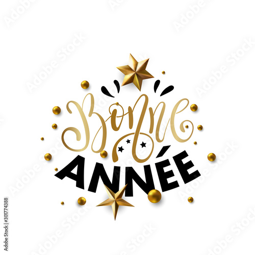 Bonne Annee - Happy New Year in  French greeting card with typographic design Lettering photo