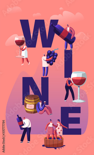 Wine Producing and Drinking Concept. Male and Female Characters with Bottle and Glass Grow Organic Grapes Produce Natural Vine Production Poster Banner Flyer Brochure. Cartoon Flat Vector Illustration