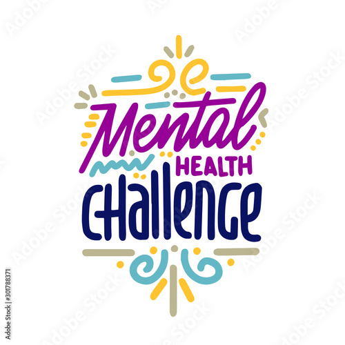 30 day health challenge. Inspirational and supportive quote about mental health. Modern calligraphy inscription for posters, planners and journals