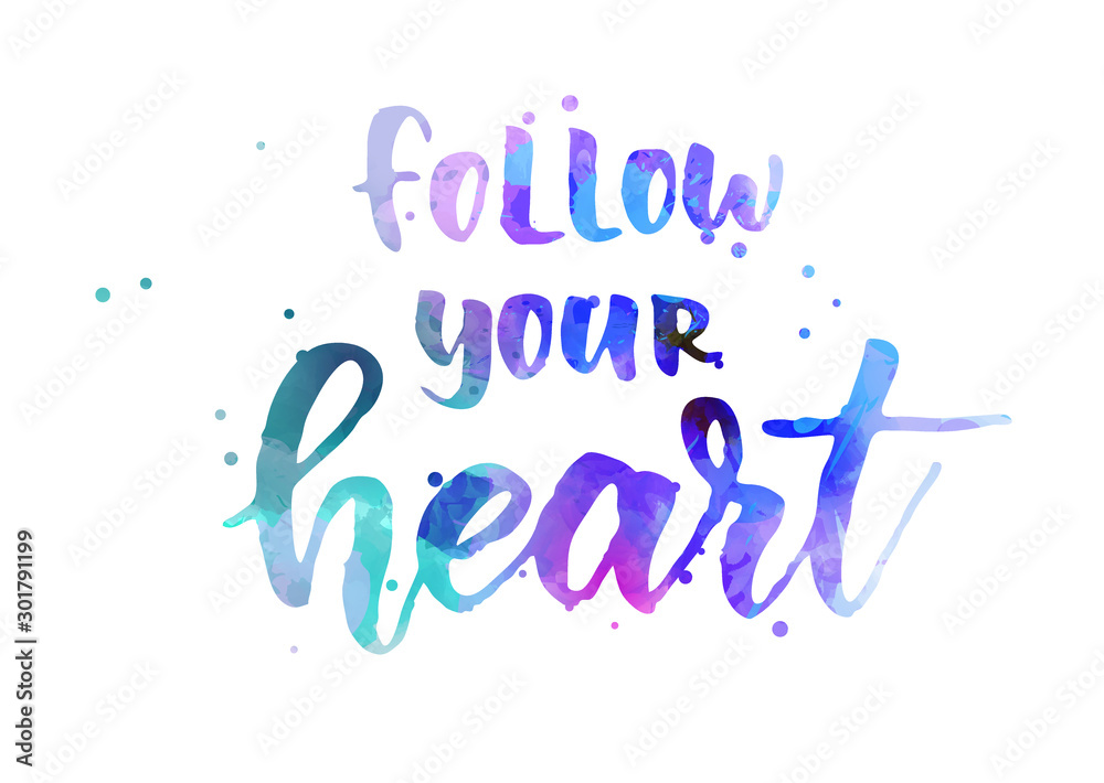 Follow your heart lettering Follow your heart lettering