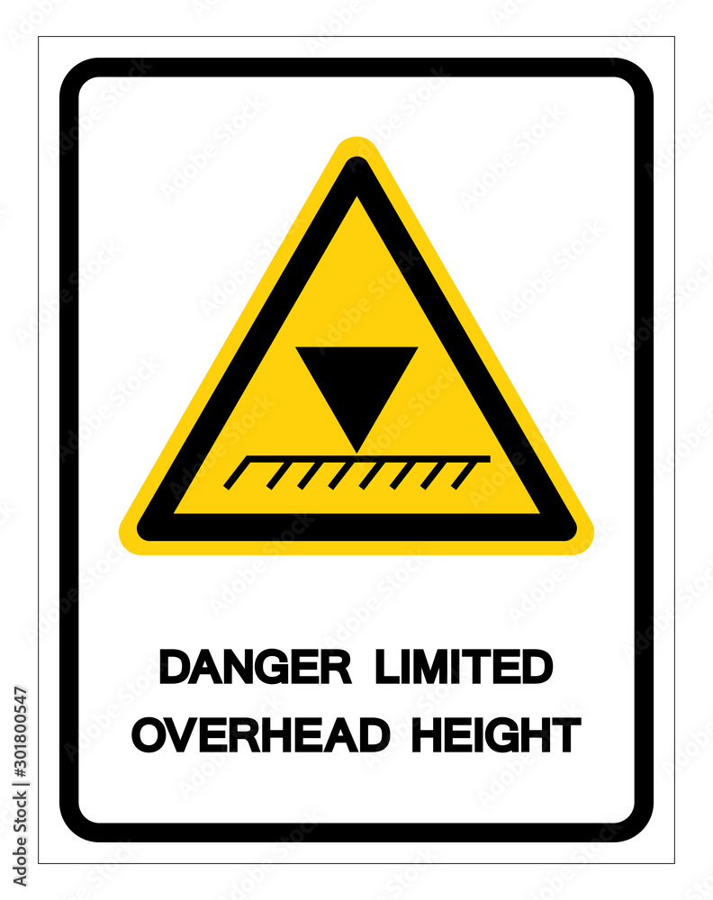 Danger Limited Overhead Height Symbol Sign, Vector Illustration, Isolate On White Background Label .EPS10 Danger Limited Overhead Height Symbol Sign, Vector Illustration, Isolate On White Background Label .EPS10