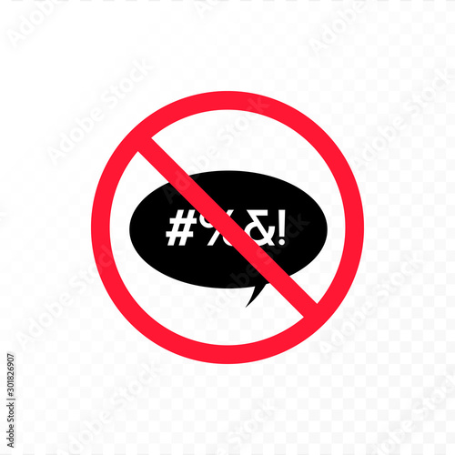 Vector color bad speech language icon illustration. Red crossed out talk bubble stop sign with censored text isolated on transparent background. Design element for hate banner, poster, web, meme, logo