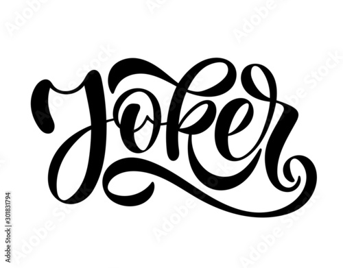 Hand sketched Joker. Vector lettering typography. Lucky for poster,  card, invitation, print and badge design.