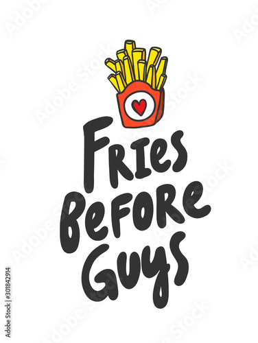 Fries before guys. Sticker for social media content. Vector hand drawn illustration design. 