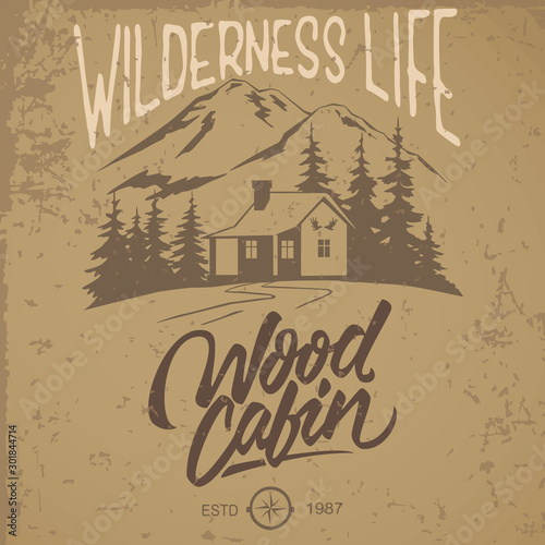 Vector illustration hand made vintage logo with wooden cabin and mountain. Retro print design, distressed stamp effect, hand lettering.