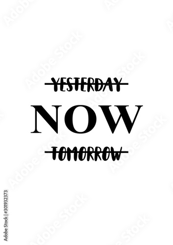 Foto The time is now. Motivational quote poster.