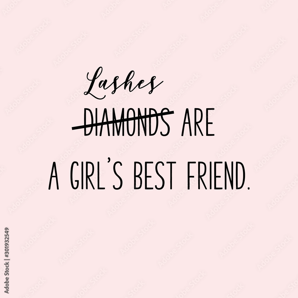 Girly quote about lashes and diamonds. Make up artist funny quote.