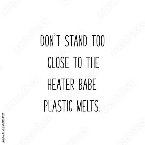 Bitchy girly quote. Plastic woman quote