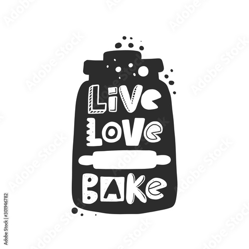 Live love bake hand written lettering. Grunge poster, banner with ink drops and stylized phrase. Typography print isolated design element