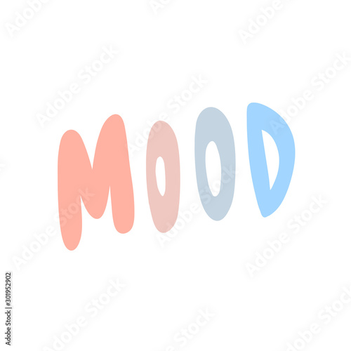 Mood. Sticker for social media content. Vector hand drawn illustration design. 
