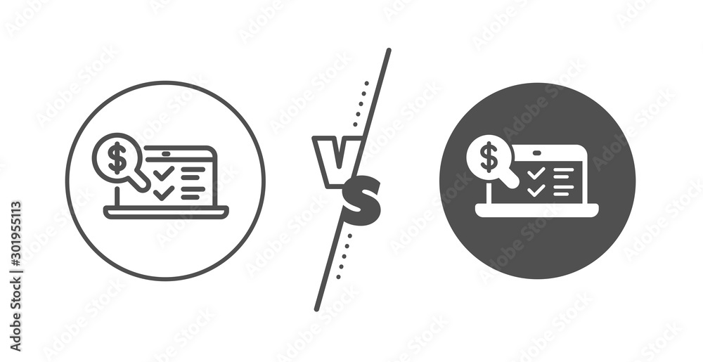Audit sign. Versus concept. Online accounting line icon. Check finance symbol. Line vs classic online accounting icon. Vector Audit sign. Versus concept. Online accounting line icon. Check finance symbol. Line vs classic online accounting icon. Vector