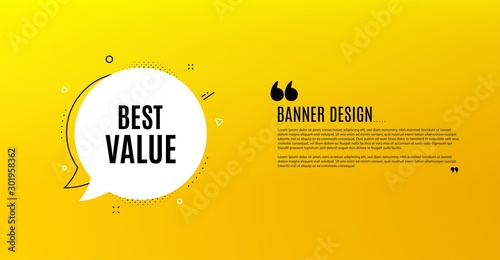 Best value. Yellow banner with chat bubble. Special offer Sale sign. Advertising Discounts symbol. Coupon design. Flyer background. Hot offer banner template. Bubble with best value text. Vector