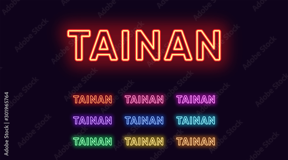 Neon Tainan name, City in Taiwan. Neon text of Tainan city. Vector set of glowing Headlines Neon Tainan name, City in Taiwan. Neon text of Tainan city. Vector set of glowing Headlines