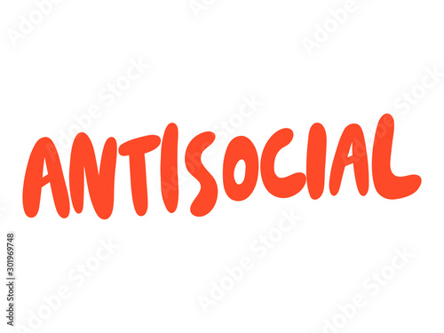 Antisocial. Sticker for social media content. Vector hand drawn illustration design. 