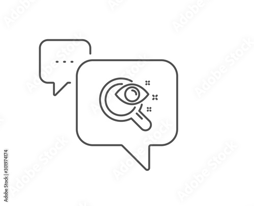 Vision test line icon. Chat bubble design. Eyesight check sign. Oculist clinic symbol. Outline concept. Thin line vision test icon. Vector