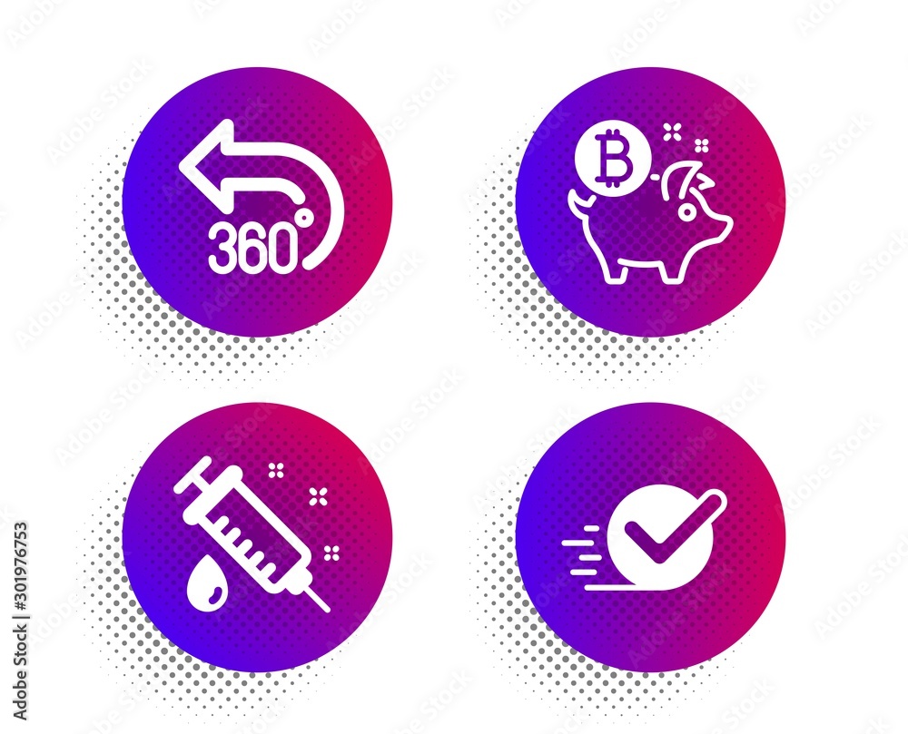 360 degrees, Medical syringe and Bitcoin coin icons simple set. Halftone dots button. Checkbox sign. Full rotation, Vaccination, Piggy bank. Approved. Business set. Vector
