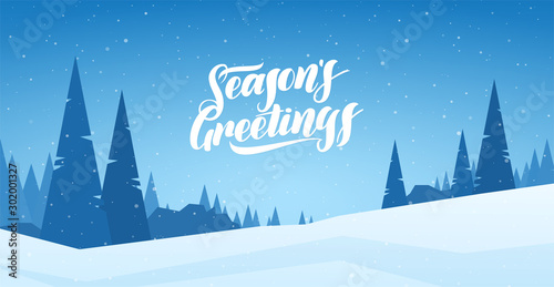 Blue winter snowy landscape with hand lettering of Season's Greetings and pines. Merry Christmas and Happy New Year.
