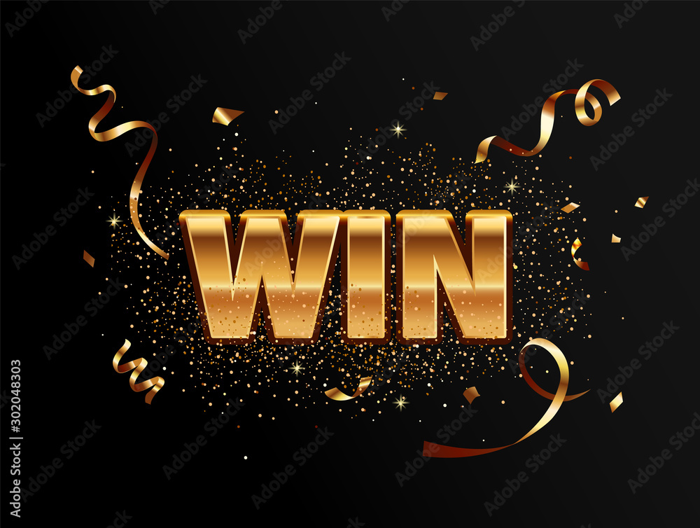 Golden win banner for winners of poker, cards, roulette and lottery. Great template with gold confetti for flyers, greetings, congratulations and posters. Vector illustration.