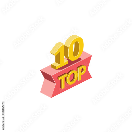 Top 10, Best, Winner award. Vector 3d isometric, color web icon, new flat style. Creative illustration design, idea for infographics.