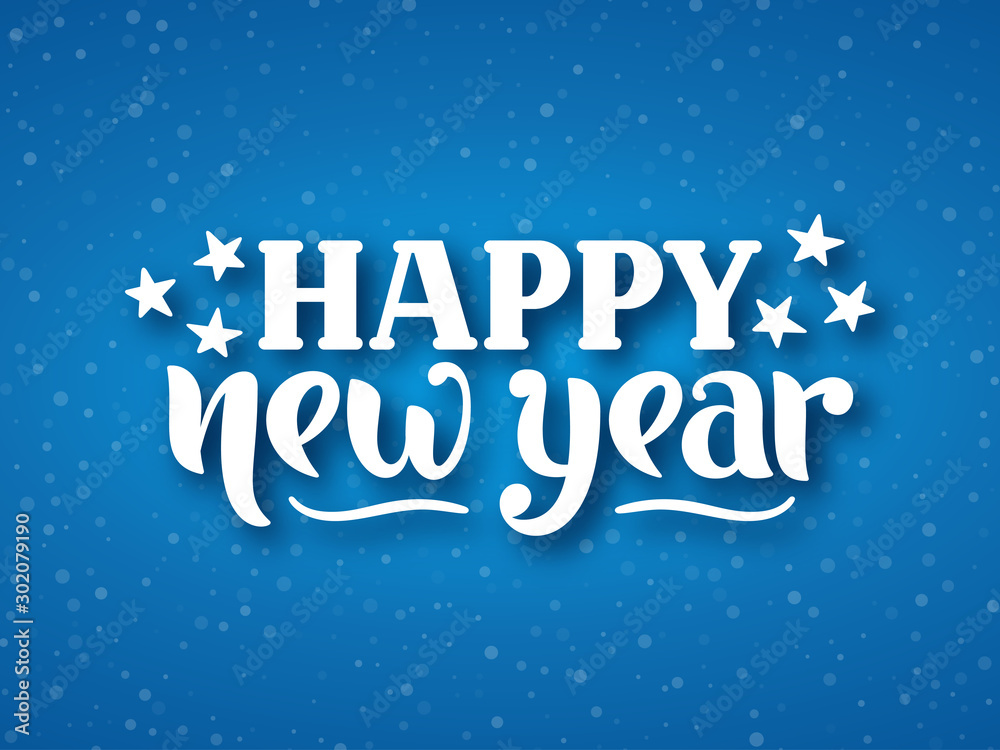 Happy New Year greeting. Hand drawn lettering composition with shadows on snowy blue gradient background Happy New Year greeting. Hand drawn lettering composition with shadows on snowy blue gradient background