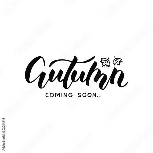 Vector illustration of autumn coming soon lettering for banner  postcard  poster  clothes  advertisement design. Handwritten text for template  signage  billboard  print 