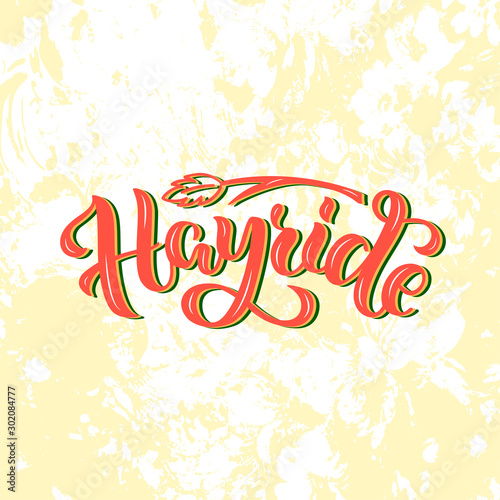 Vector illustration of hayride brush lettering for banner, leaflet, poster, clothes, logo, advertisement design. Handwritten text for template, signage, billboard, print, flyer, invitation

