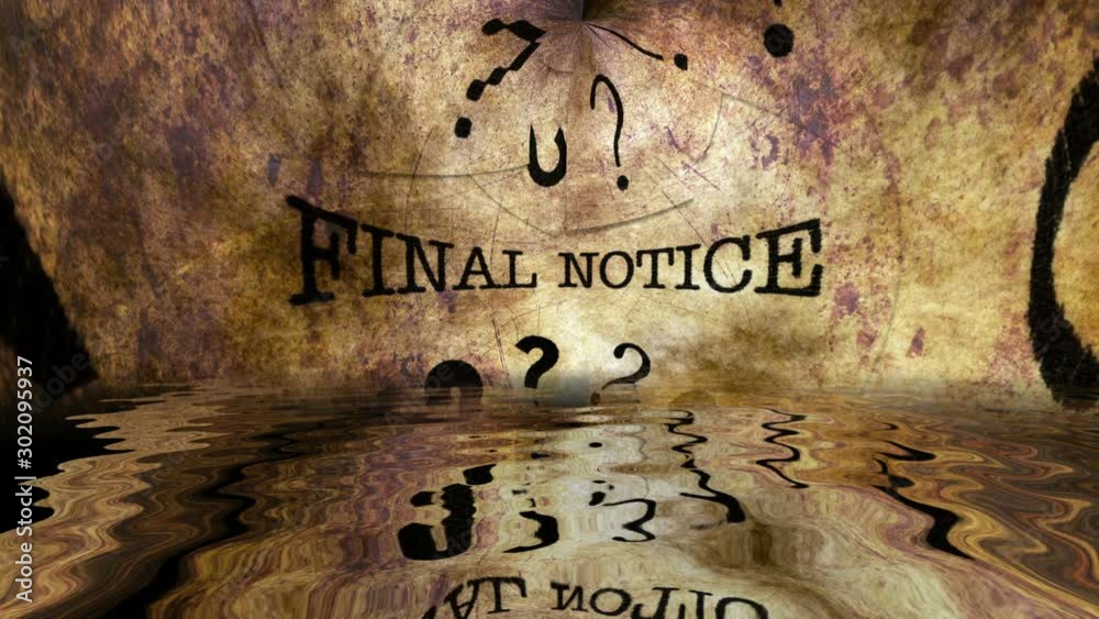Final notice grunge concept reflecting in water