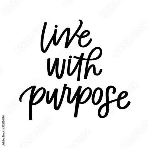 Live with purpose