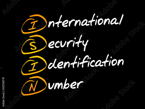 ISIN - International Security Identification Number acronym, business concept background