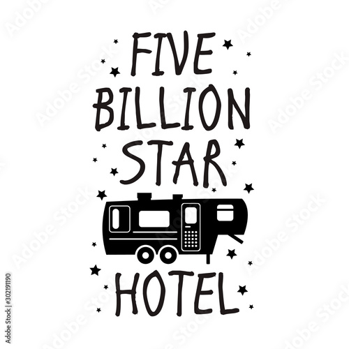 Five Billion Star Hotel sign. Camper vector file. Vacay mode. Camping decor. Isolated on transparent background. 
