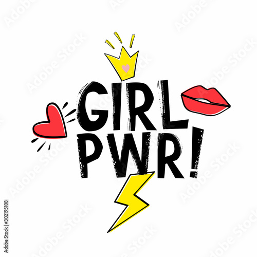 Girl Power motivation slogan for t-shirt. Feminist quote