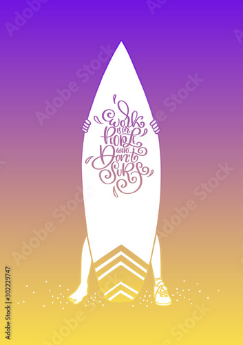 Downshifting inspirational phrase vector lettering surf board