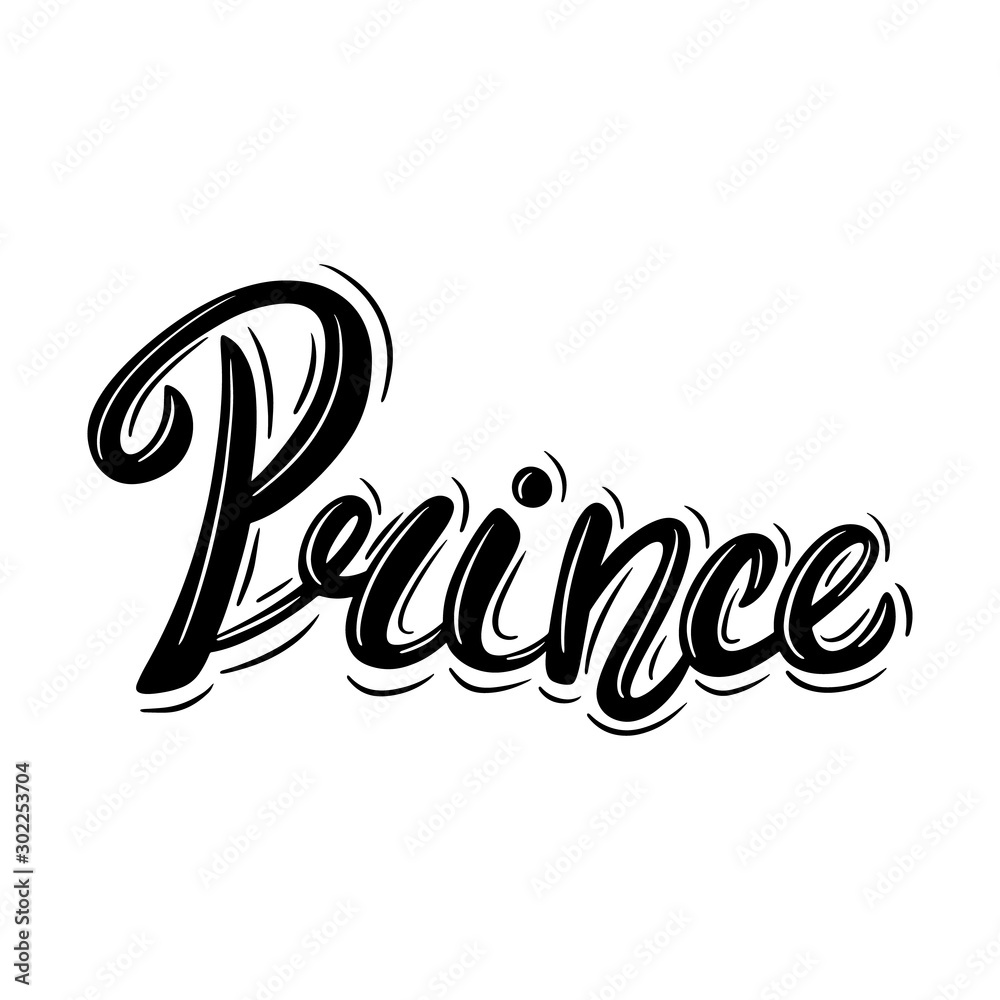 Prince. Lettering phrase in vintage style isolated on white background.