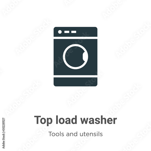 Top load washer vector icon on white background. Flat vector top load washer icon symbol sign from modern tools and utensils collection for mobile concept and web apps design.