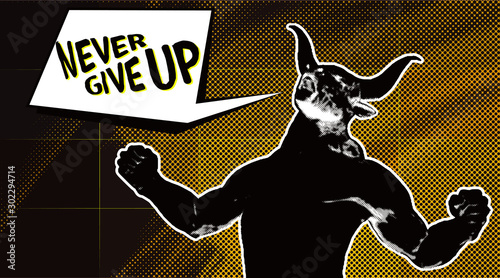  Halftone textured background with Minotaur screaming Never give up