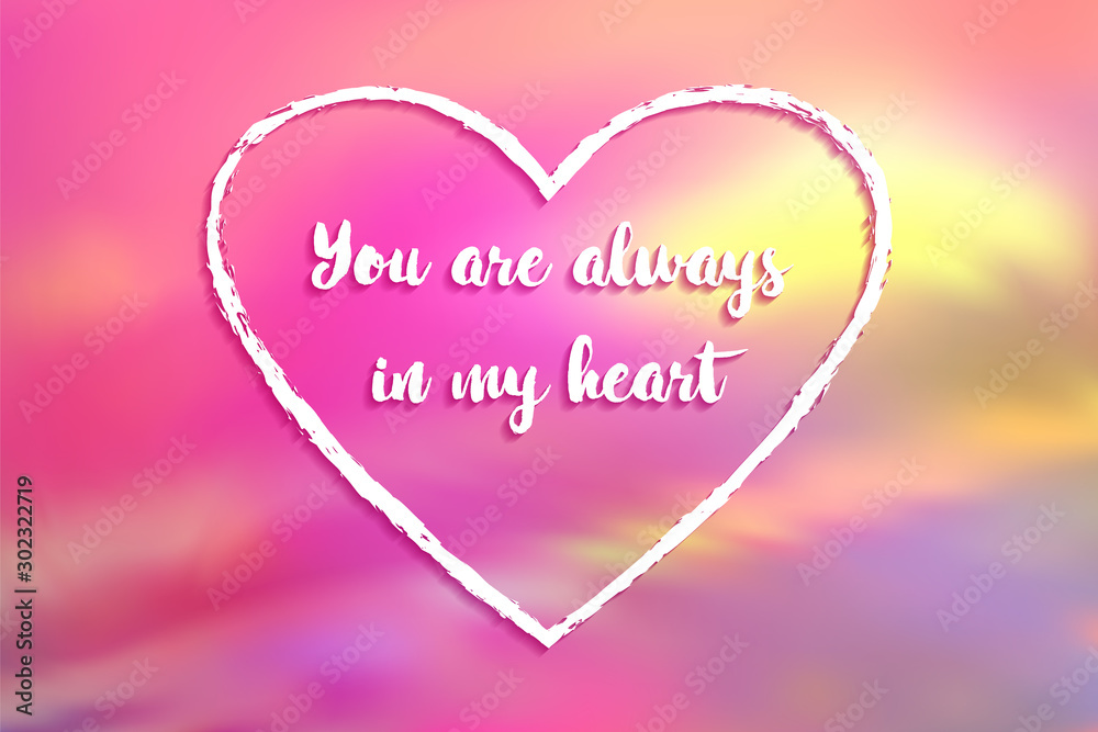 You are always in my heart poster.