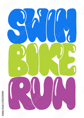 swim, bike, run hand drawn quote. cute phrase for cup, tshirt