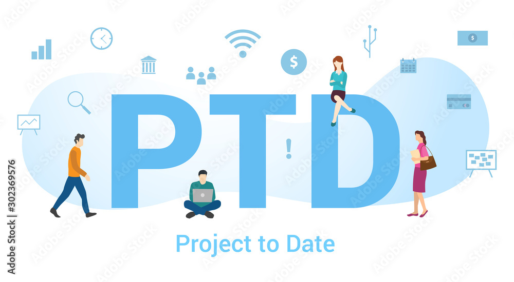 ptd project to date concept with big word or text and team people with modern flat style - vector