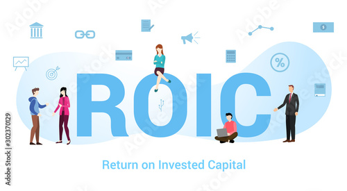roic return on invested capital concept with big word or text and team people with modern flat style - vector