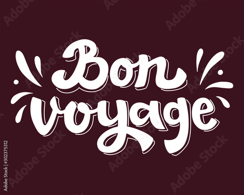 Hand Drawn Lettering Bon Voyage. Vector Calligraphy.