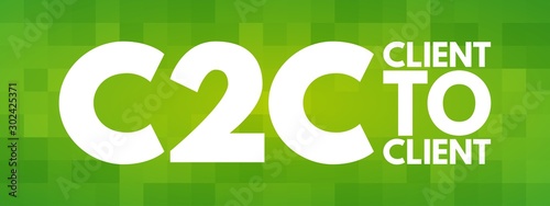 C2C - Client To Client acronym, business concept background
